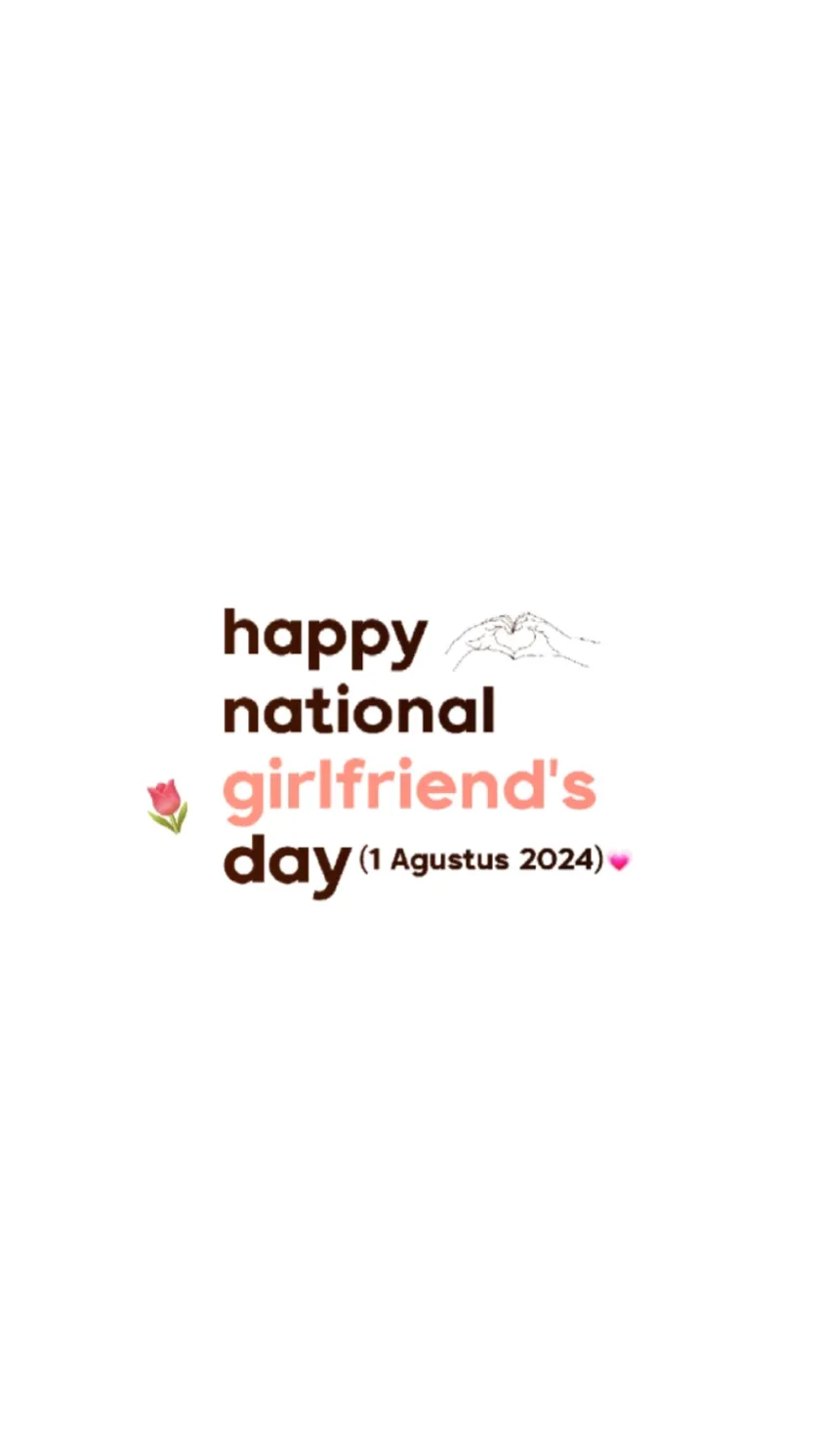 girlfriends day - National Girlfriend Day CapCut Templates CapCut Template